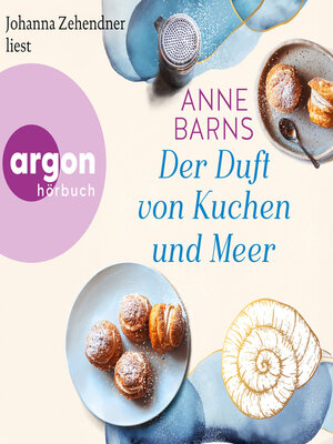 cover image of Der Duft von Kuchen und Meer (Ungekürzte Lesung)